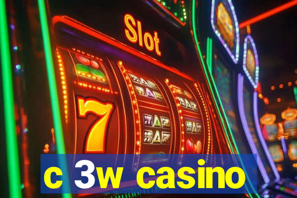 c 3w casino